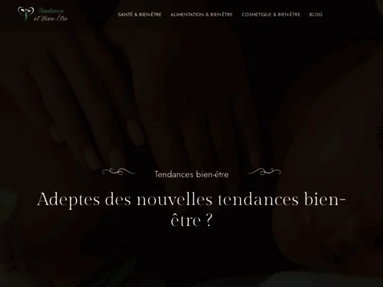 Tendance et Bien être