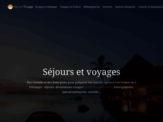 Séjour et voyage : planifiez et organisez votre voyage