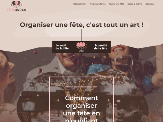 Tout ce qu'il faut pour mieux réussir votre fête